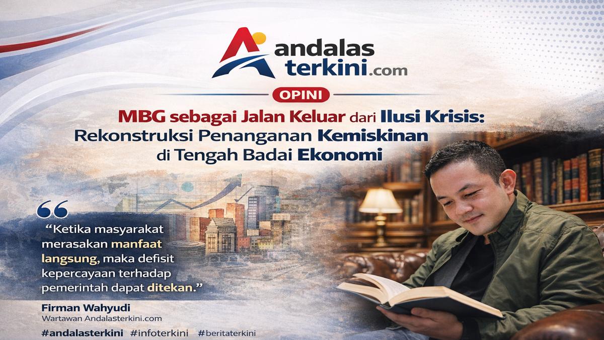 MBG sebagai Jalan Keluar dari Ilusi Krisis: Rekonstruksi Penanganan Kemiskinan di Tengah Badai Ekonomi